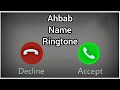 Ahbab name ringtone.....name ringtone||Mumtaz gakhad