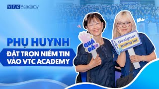 Phụ huynh tân học viên khoá 2024 - 2026, vì sao lựa chọn gửi gắm con em  học tập tại VTC Academy?