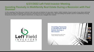6/27/2022 Left Field Investor Meeting with Paul Shannon