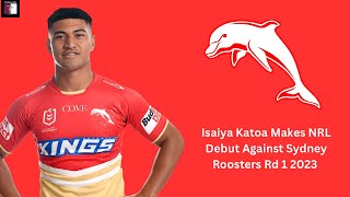 Isaiya Katoa Makes NRL Debut Against Sydney Roosters Rd 1 2023