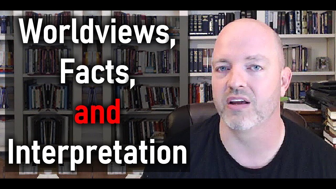 Worldviews, Facts, And Interpretation - Pastor Patrick Hines (Genesis 1 ...