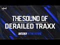 Antergy - In The Future | The Sound of Derailed Traxx