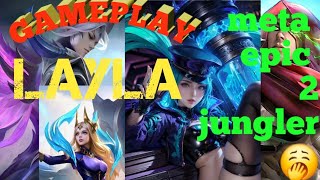 gameplay layla mobile legends KELAKUAN PLAYER EPIC 2 JUNGLER 😂