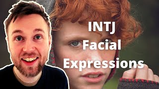 Spotting The INTJs Facial Expressions