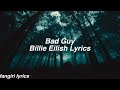 bad guy || Billie Eilish Lyrics
