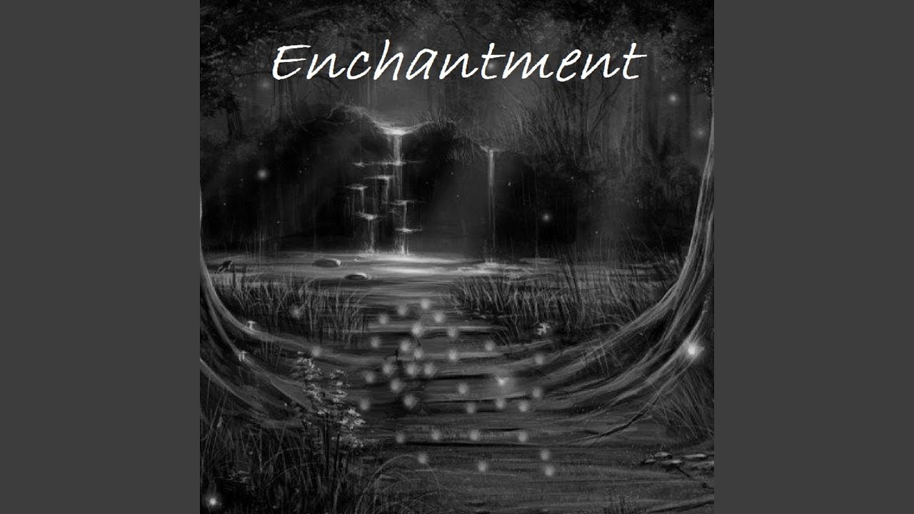 Enchantment Youtube