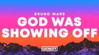 Bruno Mars – God Was Showing Off (Lyrics)