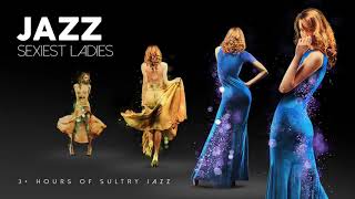 Jazz Sexiest Ladies Trilogy - Lounge Music