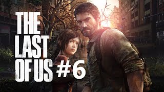 ВОТ ЭТО БОСС ► The Last Of Us #6