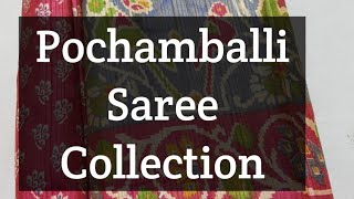 Pochamballi Saree Collection/ போச்சம்பள்ளி சேலைகள்/ Subscribers business saree collection