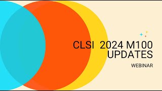 CLSI M100 UPDATE (2024) for VAMR Study