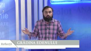 27. REFLECȚII - GRĂDINA EDENULUI - CĂTĂLIN IONETE