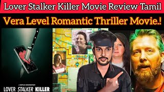 என்ன படம்டா சாமி பார்த்தே தீர வேண்டிய Thriller Movie | Lover Stalker Killer Review |CriticsMohan❤️‍🔥