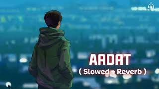 Aadat ( Slowed + Reverb ) | Atif Aslam | ADB Music #slowedandreverb #atifaslam #hindi #aadat #lofi