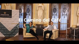 El Camino del Café - Conferencia