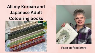 All my Japanese and Korean Adult colouring books