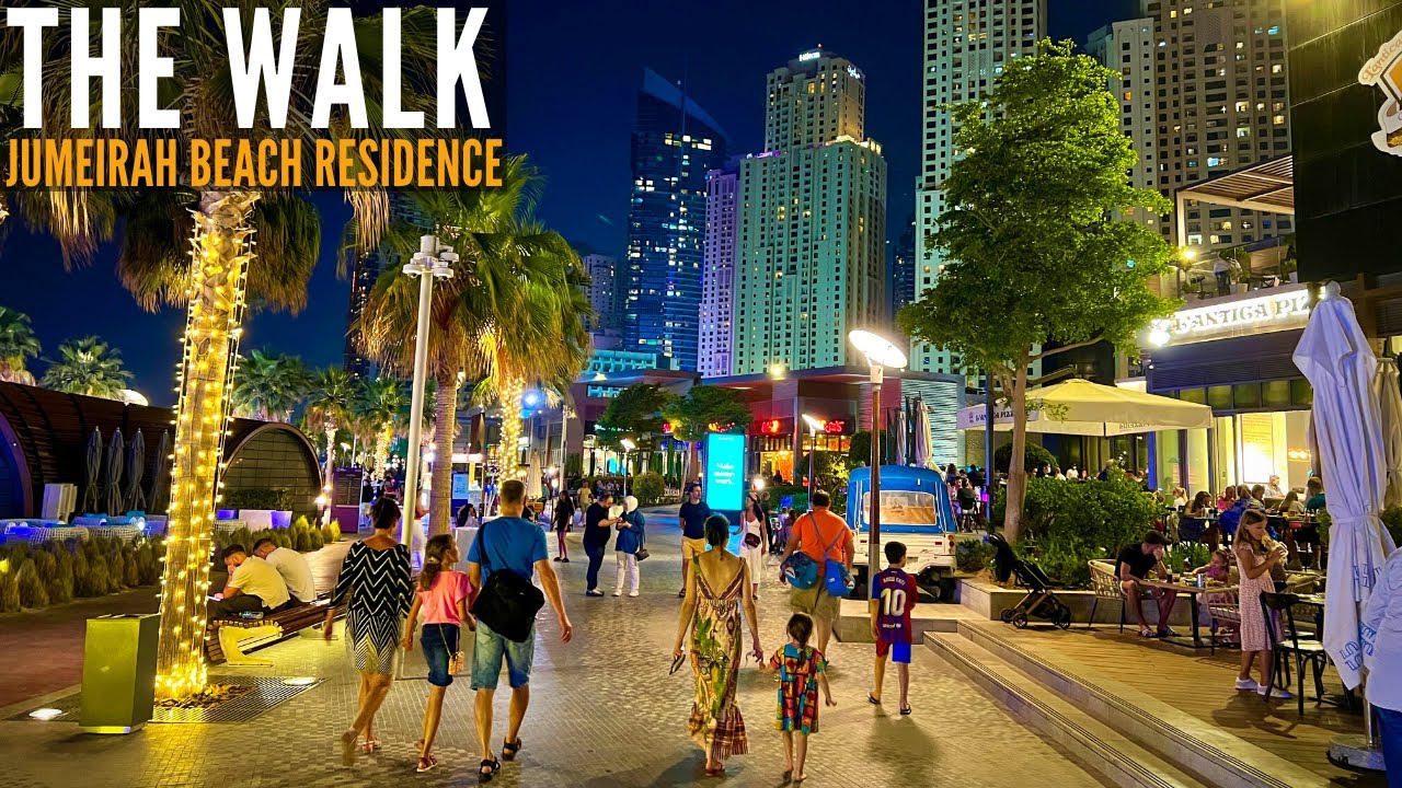 THE WALK At Jumeirah Beach Residence Complete Night Walk | Dubai ...