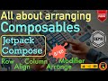 All about Arranging Composable | Row, Column : Jetpack Compose - 5