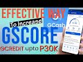 How to Get P30,000 Gcash GCredit Limit? Paano nga Ba?