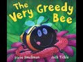 Story time/Read-Aloud/ The Very Greedy Bee with sounds and animation/