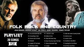 Kenny Rogers, Jim Croce, John Denver, James Taylor - Best Folk Rock And Country Music Of All Time