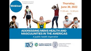 Addressing Men's Health and Masculinities in the Americas: A Public Health Imperative