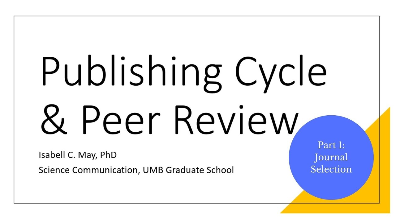 Publishing Cycle & Peer Review Part 1: Journal Selection - YouTube