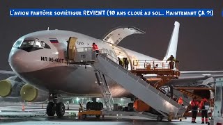 La Bête de la Guerre Froide S'éveille - Le Retour Incroyable de l'Il-96-400T