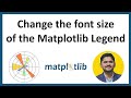 11. How to change the Font Size of the Matplotlib Legend | Python Matplotlib Tutorial | Amit Thinks