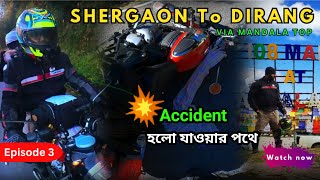 Shergaon To Dirang Via Mandala Top| Kolkata To Arunachal Pradesh| Arunachal Pradesh Bike Ride| Ep 3