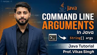 Command Line Arguments In Java | Java Tutorial By Vikas Singh In Hindi