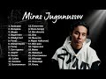 miras jugunussov Үздік әндер жинағы top playlist 2024