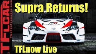 New Toyota Supra and More! 2019 Cars, Trucks and SUVs - TFLnow Live #51 (Part 3)