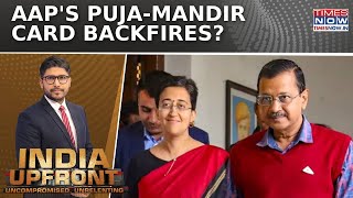 Delhi Election: CM Atishi Vs L-G Saxena Over Raze Temples Order, BJP Slams AAP| India Upfront