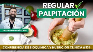 Triturar Aguacate para Mejorar Palpitaciones - Conferencia #131 - Dr Benjamín PhD