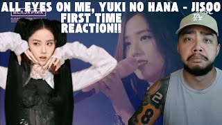 Beauty Was Enough to Make Me Tear Up | FIRST Reaction to 'All Eyes On Me' & 'Yuki No Hana' by Jisoo