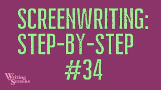 LIVE - SCREENWRITING STEP-BY-STEP: Session #34