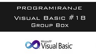 VISUAL BASIC | TUTORIAL #18 - Group Box [HD 2016]