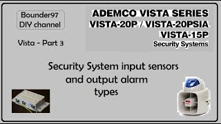 sensors inputs & alarm output types (Vista 20p part 3)