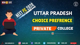 Neet PG UTTAR PRADESH Choice Filling Tips , UP Private College Reviews , Prefrence Wise Up Colleges