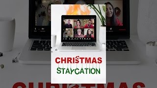 Christmas Staycation