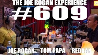 Joe Rogan Experience #609 - Tom Papa