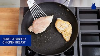 How To: Pan-Fry Chicken Breasts