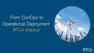 From ConOps to Operational Deployment