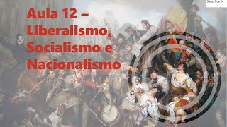 Aula 12 - Socialismos e Nacionalismos