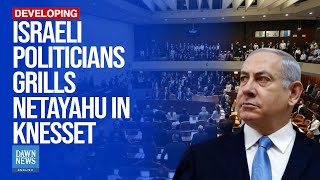 Israeli Politicians Disrupt Netanyahu’s Speech in Knesset | Dawn News English