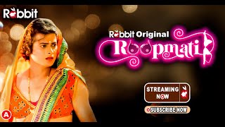 Roopmati || Rabbit Originals || Official Short || Streaming Now Only On  #rabbitapp