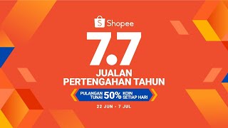 Shopee 7.7 Mid Year Sale Live Show (9AM)