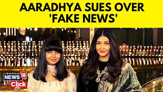 Aaradhya Bachchan Moves To Delhi High Court Against Fake News On YouTube | Bollywood News | News18