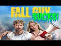 Fall Guy Sucks!